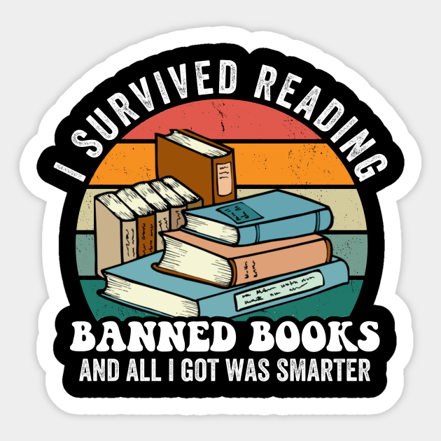 I Survived Reading Banned Books I Survived Reading Banned Books